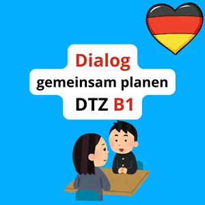 Выбрать Dialog. Gemeinsam etwas planen. Prüfung DTZ B1 (Deutsch Test für Zuwanderer). Teil Sprechen Dialog. Gemeinsam etwas planen. Prüfung DTZ B1 (Deutsch Test für Zuwanderer). Teil Sprechen
