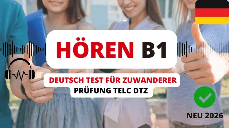 Hören. Prüfung DTZ B1, Telc, Goethe, Gast. Modelltest | Übung mit Lösungen